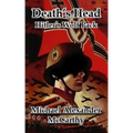Death's Head: Hitler's Wolf Pack