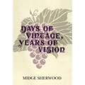 Days of Vintage, Years of Vision