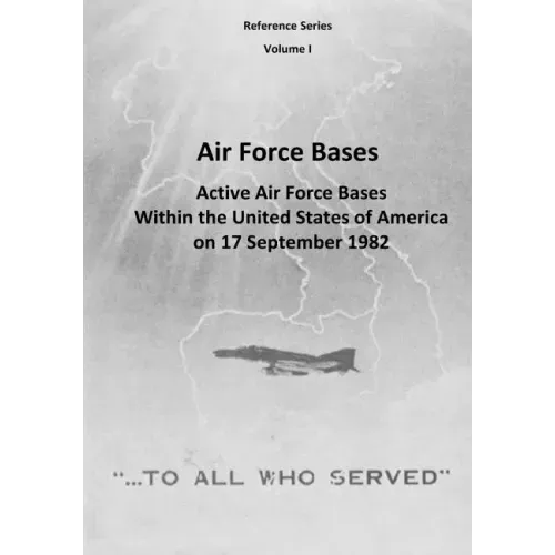 Air Force Bases: Active Air Force Bases Within the United States of America on 17 September 1982