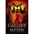A Gallery of Mothers