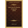 Coleccion De Poesias Originales (1864)