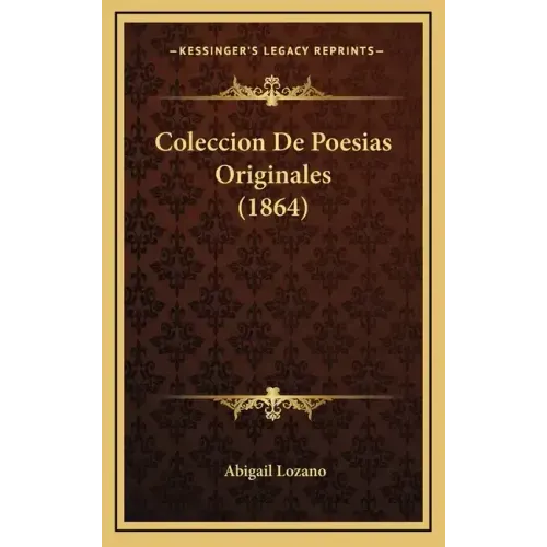 Coleccion De Poesias Originales (1864)