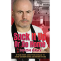 Suck It Up Or Go Home: A True Story About The Courage To Stand Up, Keep Going And Never Give In!