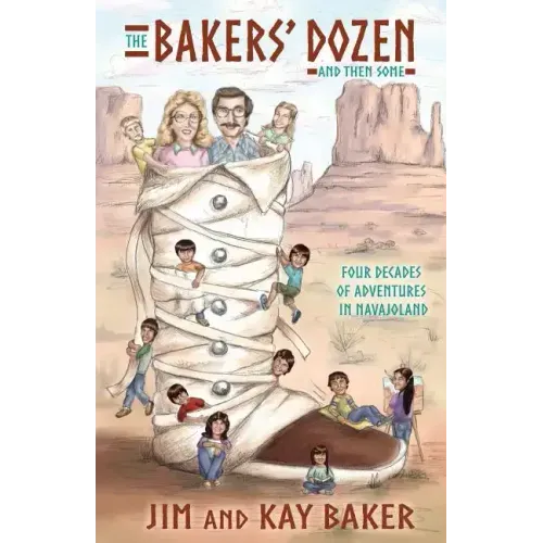 THE BAKERS' DOZEN and Then Some