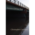 The Road to Llorona Park