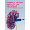 Essential Revision Notes for FRCS (Urol) - Book 2: The essential revision book for candidates preparing for the Intercollegiate FRCS (Urol) examinatio