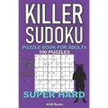 Killer Sudoku Puzzle Book for Adults: 100 SUPER HARD LEVEL POCKET SIZE PUZZLES (Volume 1). Makes a great gift for teens and adults who love puzzles.