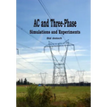 AC and 3-Phase: Simulations and Experiments