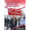 Immigrant and Refugee Injustice