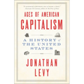 Ages of American Capitalism: A History of the United States