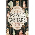 The Roads We Take