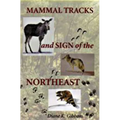 Mammal Tracks and Sign of the Northeast