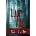 Deadly Ally: Mountain Warriors Book 2