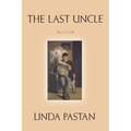 Last Uncle: Poems