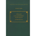 A History of the Logarithmic Slide Rule and Allied Instruments