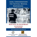 Legal Considerations for Tactical Medical Responders: For Both the Individuals and Agencies