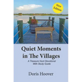 Quiet Moments in The Villages: A Treasure Hunt Devotional