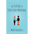 Future of Christian Marriage