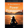 Power Pranayama: The Key to Body-Mind Management
