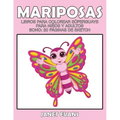 Mariposas: Libros Para Colorear Superguays Para Ninos y Adultos (Bono: 20 Paginas de Sketch)