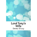 Lord Tony's Wife