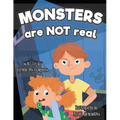 Monsters Are Not Real: An Interactive Picture Book about Being Afraid