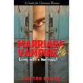 Marriage Vampire: Living with a Narcissist