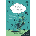 Just Think: Philosophy Puzzles for Children Aged 9 to 90: Class Set Edition