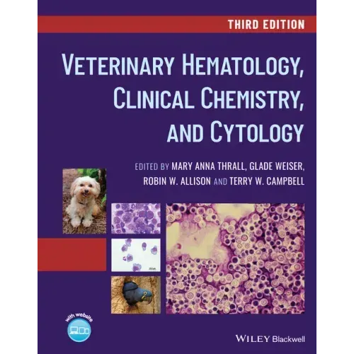 Veterinary Hematology, Clinical Chemistry, and Cytology