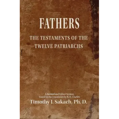 Fathers: The Testaments of the Twelve Patriarchs