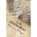 Los Miserables- Un clásico de la literatura (Spanish) Edition