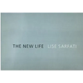 Lise Sarfati: The New Life