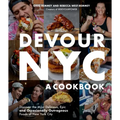 Devour Nyc: A Cookbook: Discover the Most Delicious, Epic and Occasionally Outrageous Foods of New York City