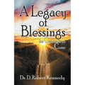 A Legacy of Blessings: for Generations to Come