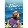 The Wildflower Trilogy: Southern Historical Fiction Box Set (3 books in one volume)