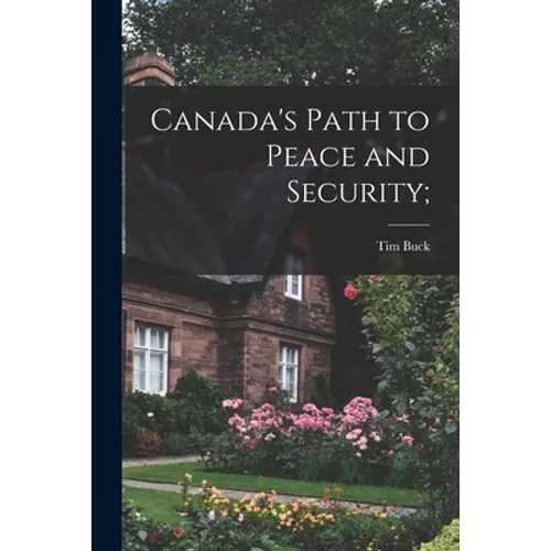 Canada's Path to Peace and Security;