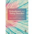 Embodiment and Eating Disorders: Theory, Research, Prevention and Treatment