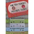 The Ten Tracks Mixtape Tasks