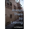 Always There by Leaving
