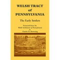 Welsh Tract of Pennsylvania: The Early Settlers