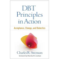 Dbt Principles in Action: Acceptance, Change, and Dialectics