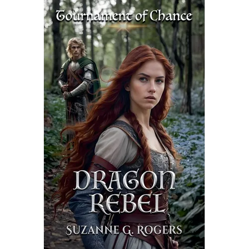 Tournament of Chance: Dragon Rebel