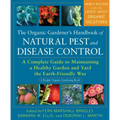 The Organic Gardener's Handbook of Natural Pest and Disease Control: A Complete Guide to Maintaining a Healthy Garden and Yard the Earth-Friendly Way