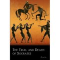 The Trial and Death of Socrates
