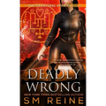 Deadly Wrong: An Urban Fantasy Novel