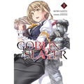 Goblin Slayer, Vol. 9 (Light Novel): Volume 9