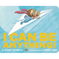 I Can Be Anything!