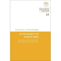 An Ecology of Scriptures: Experiences of Dwelling Behind Early Jewish and Christian Texts