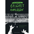 The Secrets of Cricket Karlsson
