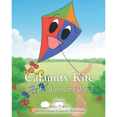 Calamity Kite: and the Wayward Wind